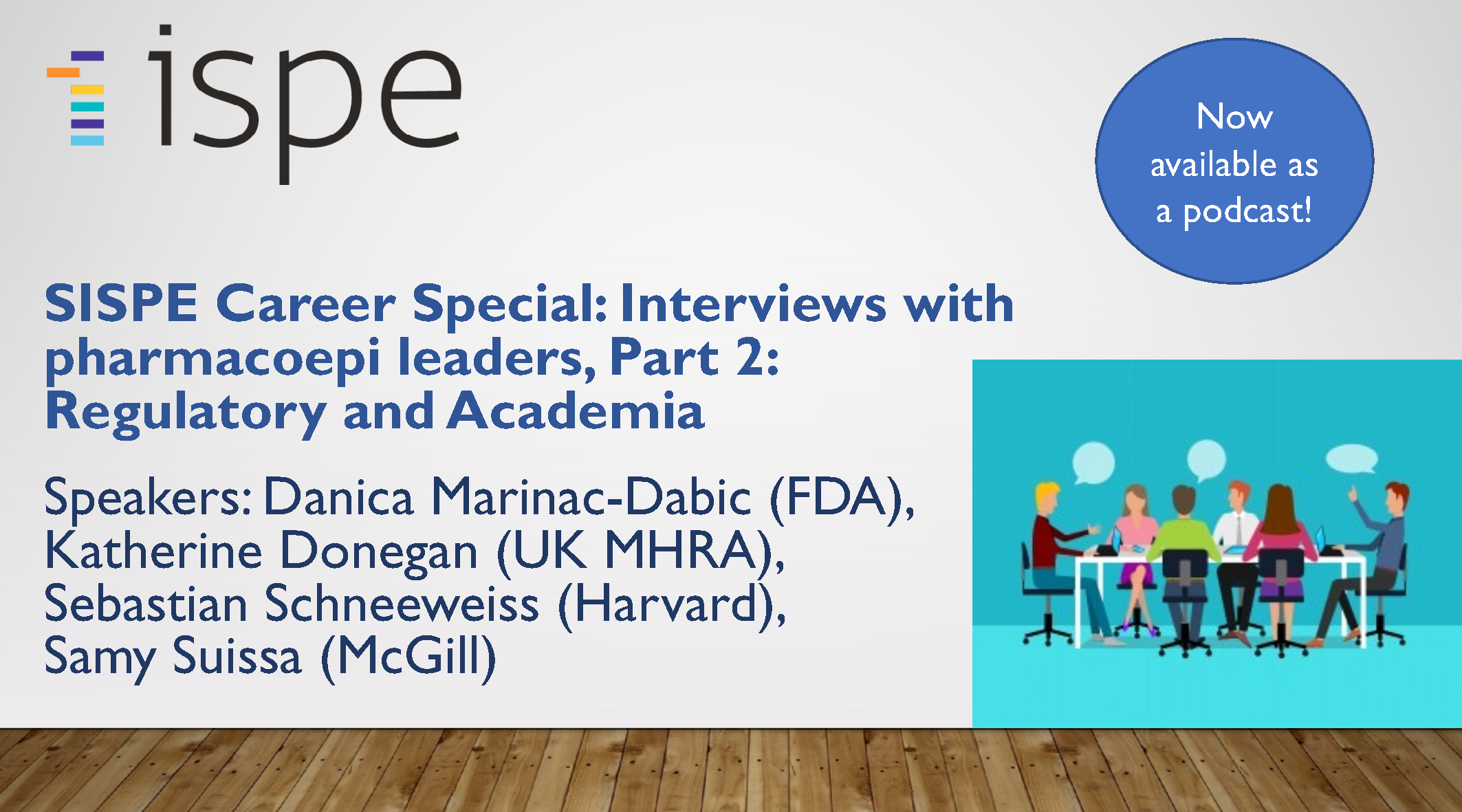 SISPE Career Special - Interviews with Pharmacoepi Leaders, Part 2: Regulatory and Academia (June 2023)